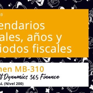 Acceso: D3F MB-310.03. CALENDARIOS FISCALES, AÑOS Y PERIODOS FISCALES