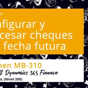 Acceso: D3F MB-310.20. CONFIGURAR Y PROCESAR CHEQUES CON FECHA FUTURA