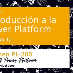 Acceso: PP PL-200.01. INTRODUCCIÓN A LA POWER PLATFORM