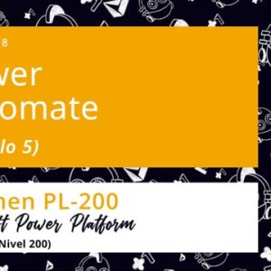 Acceso: PP PL-200.18. POWER AUTOMATE