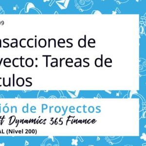 Acceso: D3F 15.09. TRANSACCIONES DE PROYECTO – TAREAS DE ARTÍCULOS