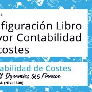 Acceso: D3F 11.03. CONFIGURACIÓN LIBRO MAYOR CONTABILIDAD DE COSTES