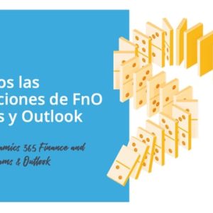 Curso completo: Llevamos las aprobaciones de Dynamics 365 Finance and Operations a Teams y Outlook