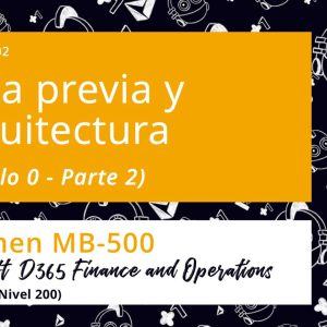 Acceso: D3FO MB500.02. VISTA PREVIA Y ARQUITECTURA – Parte 2