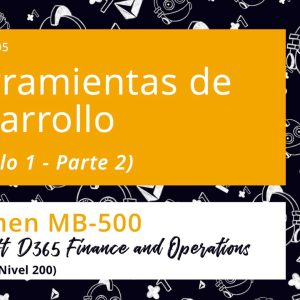 Acceso: D3FO MB500.05. HERRAMIENTAS DE DESARROLLO – Parte 2
