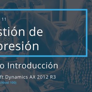 Acceso: AX 01.11. – GESTIÓN DE IMPRESIÓN