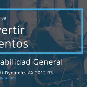 Acceso: AX 02.08. – REVERTIR ASIENTOS CONTABLES