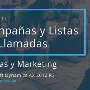 Acceso: AX 08.11. – CAMPAÑAS Y LISTAS DE LLAMADAS