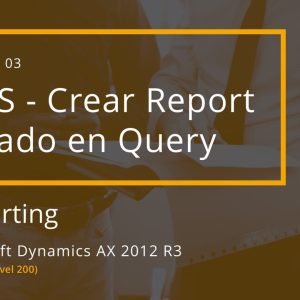Acceso: AX T04.03. – SSRS: CREAR REPORT BASADO EN QUERY
