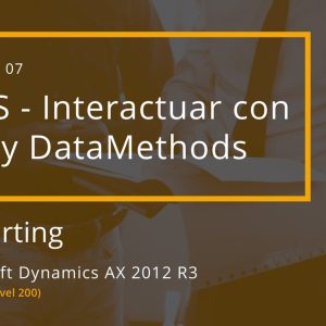 Acceso: AX T04.07. – SSRS: INTERACTUAR CON X++ Y DATAMETHODS