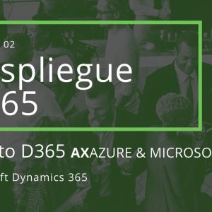 Acceso: D3FO P05.02. – DESPLIEGUE D365
